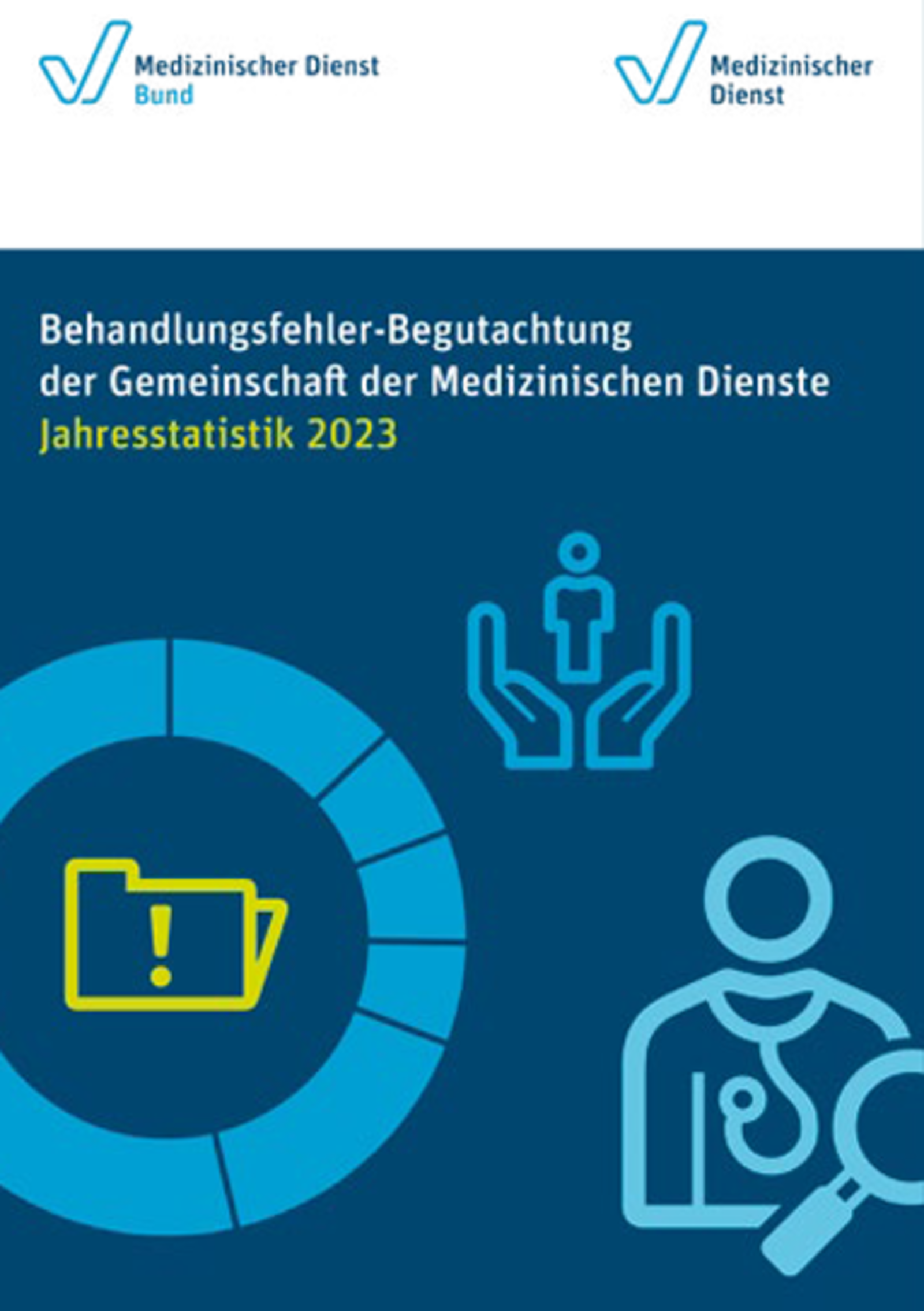 Titel der Broschüre "Behandlungsfehler-Begutachtung der Gemeinschaft der Medizinischen Dienste Jahresstatistik 2023"